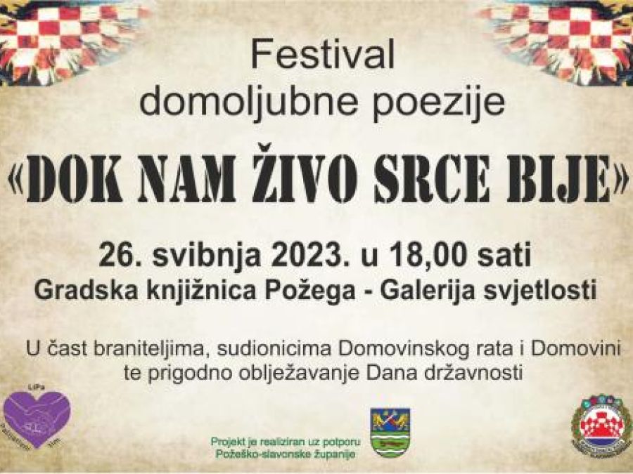 Festival domoljubne poezije „Dok nam živo srce bije“ - 26.svibnja, Gradska knjižnica Požega